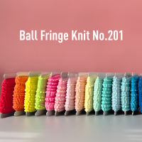 MOMOTARA No.201 เทปทอชายครุยตุ้ม ปอมปอม Ball Fringe Knit ขนาด 1.1 CM ยาว 36 หลา เทป ริบบิ้น วัสดุตกแต่ง diy