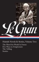 หนังสืออังกฤษใหม่ Ursula K. Le Guin: Hainish Novels and Stories Vol. 2 (LOA #297) : The Word for World Is Forest / Five Ways to Forgiveness / the Telling / stories