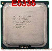 ZZOOI Original Intel CPU Xeon E5335 Processor 2.00GHz/8M/1333MHz Quad-Core Socket 771 free shipping speedy ship out