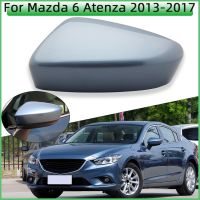 【car parts】ชิ้นส่วนรถยนต์สำหรับมาสด้า6 Atenza 2013 2014 2015 2016 2017ฝาครอบกระจกมองหลังด้านนอกฝาครอบกระจกมองหลังเชลล์ทาสี