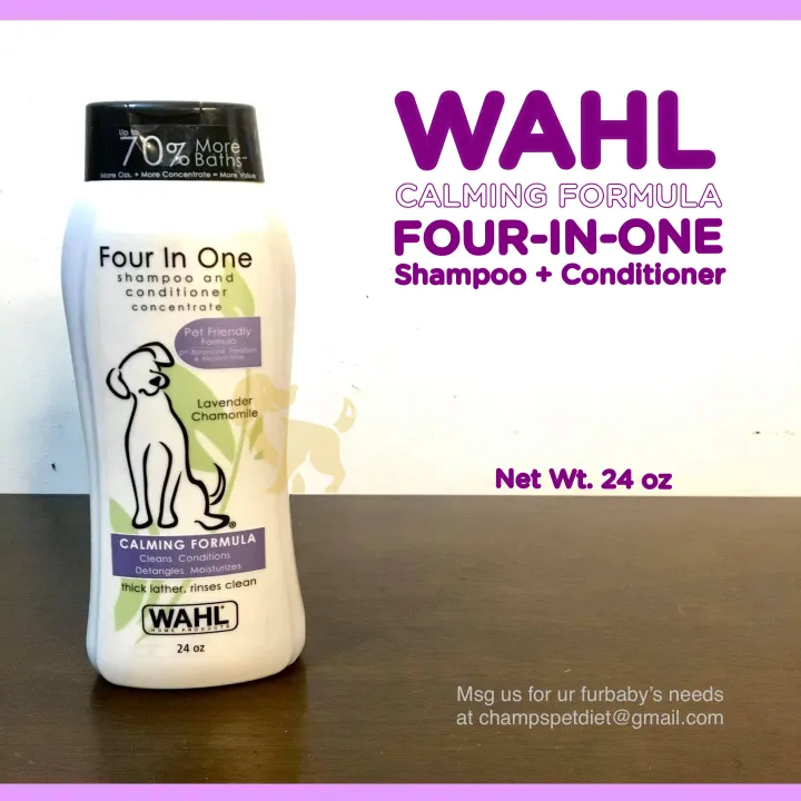 Wahl FourinOne Shampoo & Conditioner Concentrate (Calming Formula) for Dogs 24oz Lazada PH