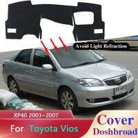 แผ่นถาดรองพลาสติกโปร่งใสฝาปิดแผงควบคุมสำหรับโตโยต้า Vios Soluna Vios XP40 2003 ~ 2007ป้องกันแสงแดดสกปรกป้องกันแสงแดดสติ๊กเกอร์บุรอง