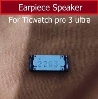 ลำโพงหูฟังนาฬิกาสำหรับหูฟัง Ticwatch Pro 3อัลตร้าหูฟังเครื่องรับสัญญาณเสียงเปลี่ยนอะไหล่ซ่อม