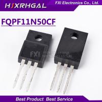 10pcs FQPF11N50CF TO-220F 11N50CF TO-220 11N50 FQPF11N50 MOSFET 500Vnew เดิม