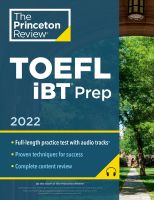 PRINCETON REVIEW, THE: TOEFL IBT PREP WITH AUDIO/LISTENING TRACKS, 2022