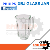 XBJ GLASS JAR โถปั่นอะไหล่แท้Philips สำหรับเครื่องปั่นรุ่นHR2095,2096และHR2195