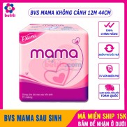 Băng Vệ Sinh MAMA Cho Mẹ Sau Sinh BĂNG VỆ SINH MAMASiêu Thấm Hút, Mềm Mại