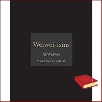 own decisions. ! Weiwei-isms [Hardcover]หนังสือภาษาอังกฤษมือ1(New) ส่งจากไทย