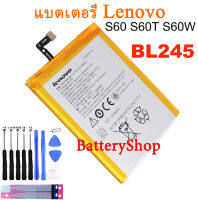 แบตเตอรี่ Lenovo S60 S60T S60W แบตเตอรี่ขนาดใหญ่ความจุแบตเตอรี่สำรอง BL245 2150MAh + เครื่องมือฟรี รับประกัน 3 เดือน