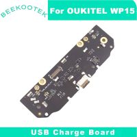 ใหม่เดิม OUKITEL WP15 USB Board USB Charge Plug Board Module Repair Replacement Accessories สําหรับสมาร์ทโฟน OUKITEL WP15