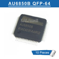 10pcs AU6850B QFP-64 AU6850 AU68508 QFP64 Decoding Chip new original