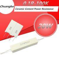 5/pcs 20W Ceramic Cement Power Resistance 0.1-100K 0.33 1 0.5 2 2.2 3 3.3 4 5 8 10 30 33 50 100 200 300 470 680 820 1K 50K Ohm