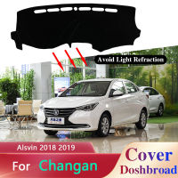 แดชบอร์ดปกคณะกรรมการเสื่อพรม Dashmat สำหรับ Changan Alsvin 2018 2019 Pad พรมปูพื้นม่านบังแดดเบาะปกป้องสติกเกอร์รถอุปกรณ์เสริม