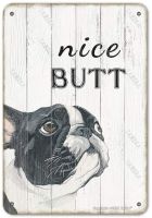 Nice Butt Boston Terrier Bathroom Retro Look Iron 8X12 Inch Decoration Painting Sign for Home Kitchen Farm Garden Inspirational