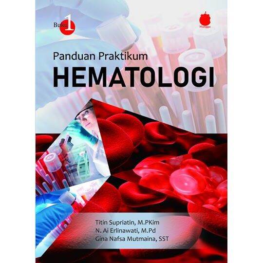 HEMATOLOGI Panduan Praktikum Hematologi Pemeriksaan Hemoglobin Jumlah Leukosit Trombosit 