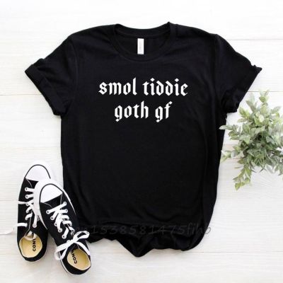 Smol Tiddie Goth Gf Women Tshirt No Fade Premium Casual Funny T Shirt For Lady Girl Woman T-Shirts Graphic Top Tee Customize