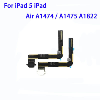 แผงสำหรับชาร์จสายเคเบิลยืดหยุ่น + ที่ชาร์จตัวเชื่อมต่อที่ชาร์จ USB ซ่อมแซมชิ้นส่วนสำหรับ iPad 5 iPad A1474อากาศ/A1822 A1475