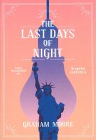 หนังสือ   THE LAST DAYS OF NIGHT ห้วงสุดท้ายแห่งรัตติกาล