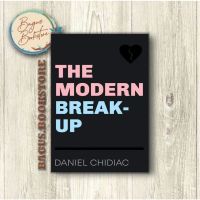 The Modern Break Up - Daniel Chidiac (ภาษาอังกฤษ) - Good.Bookstore