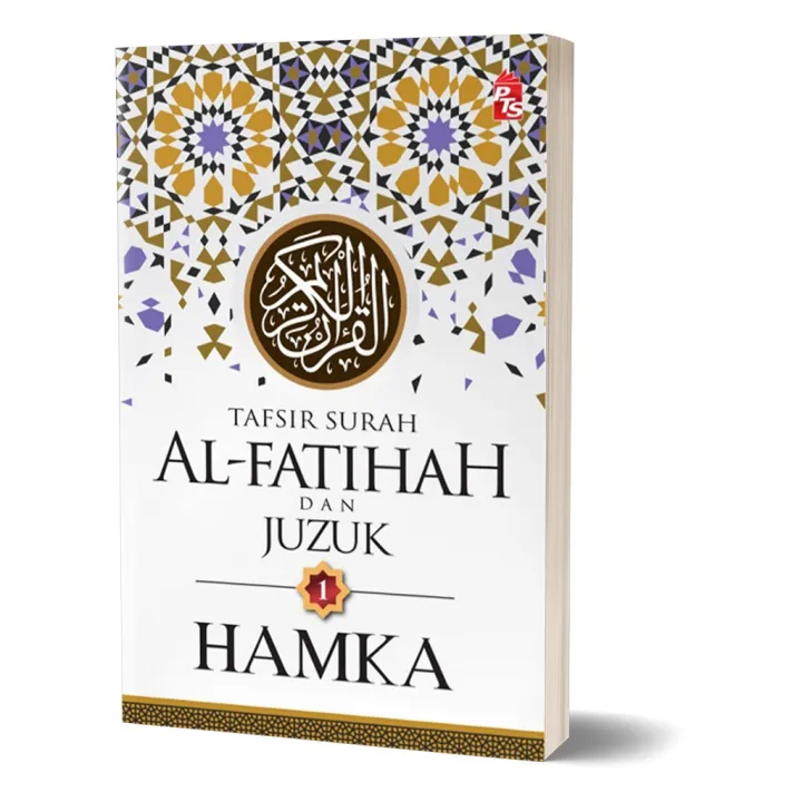 Tafsir Al-Azhar - Surah Al-Fatihah & Juzuk 1 - Hamka [PTS] | Lazada