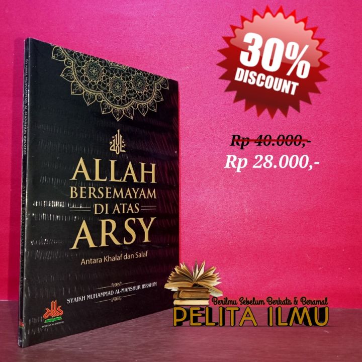 Buku Allah Bersemayam Di Atas Arsy - Istiwa Allah Ala Al-Arsy Baina ...