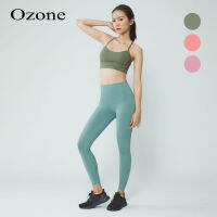 OZONE SPORT BRA AND LEGGING เซ็ทคู่ ชุดออกกำลังกาย สปอร์ตบรา รุ่น WT2007 และ เลกกิ้ง รุ่น WP5007