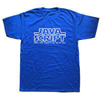 ตลก Javascript อาจ Objet อยู่กับคุณเสื้อยืดกราฟิกผ้าฝ้าย Streetwear แขนสั้นของขวัญวันเกิดสไตล์ฤดูร้อนเสื้อยืดที่มีคุณภาพสูง