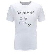 Are You Drunk Questionnaire Letter T-Shirt New Year Day Loose Plus Size Fashion All Cotton Top T-Shirts Male