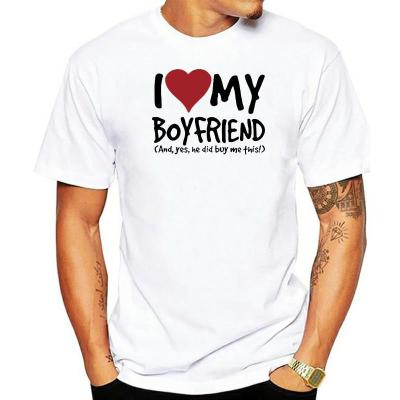 Lover Gift Funny I Love My Boyfriend Yes He Bought Me Novelty 100 Cotton Tshirt Soft Tee Humor Girlfriend Birthday 100%