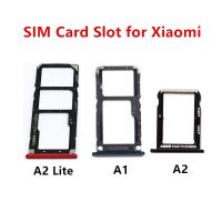 MiA2 MiA1 SIM Card Slots For Xiaomi Mi A2 Lite A1 6X 5X Adapters Socket Holder Tray Drawer Replace Housing Repair Parts