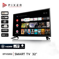 ทีวี Pixer HD LED DTV-3202 32" Smart TV PIXER (พิก-เซอร์) HD LED Digital Smart TV ขนาด 32 นิ้ว รุ่น DTV-3202 รับประกันสินค้า 1 ปี