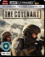 4K UHD หนังใหม่ เสียงไทยมาสเตอร์ Guy Ritchie’s The Covenant เดอะ โคเวแนนท์