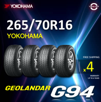 Yokohama 265/70R16 GEOLANDAR G94 ยางใหม่ ผลิตปี2022 ราคาต่อ4เส้น สินค้ามีรับประกันจากโรงงาน แถมจุ๊บลมยางต่อเส้น โยโกฮาม่า ยางขอบ16 265/70R16 G94 จำนวน 4 เส้น