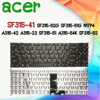 KEYBOARD ACER คีย์บอร์ด เอเซอร์ SWIFT 3 SF315-41 SF315-52G SF315-51G N17P4 A315-42 A315-23 SF315-51 A315-54K SF315-52 ไทย-อังกฤษ