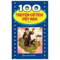 Fahasa - 100 Truyện Cổ Tích Việt Nam (Tái Bản 2019)