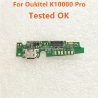 สำหรับ Oukitel K10000 Pro บอร์ดแท่นชาร์จ USB บอร์ดพอร์ตชาร์จพอร์ตเมนบอร์ดเชื่อมต่อ Flex อะไหล่ซ่อมโทรศัพท์