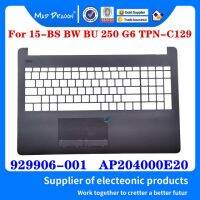 AP204000E20ใหม่929906-001สำหรับ HP 15-BS BW BU 250แป้นพิมพ์ TPN-C129 G6กับแป้นพิมพ์ทัชแพดที่ครอบกรณีวางฝ่ามือบนสีเทา