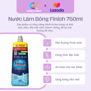 Dầu bóng Finish 750ml, Dùng Cho Máy Rửa Bát