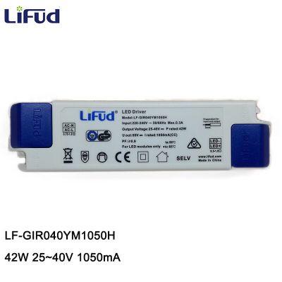 {ใน: Lifud ไดรเวอร์ LED 42W 1050Ma DC หม้อแปลง LF-GIR040YM1050H AC220-240V 25-40Vdc ไดรเวอร์ LED LED แอลอีดีพาวเวอร์ซัพพลายสำหรับตะเกียงแอลอีดี