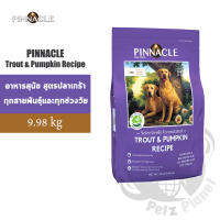 Pinnacle Grain Free Trout and Pumpkin Recipe อาหารสุนัขพินเนเคิล สูตรปลาเทร้าส์ ขนาด22ปอนด์ (9.98กก.)