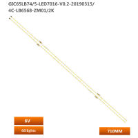 แถบไฟแบล็คไลท์ Led 2ชิ้น/เซ็ตใหม่สำหรับโตชิบา65U890 0C แถบไฟ4C-LB6568ZM01K GIC65LB74-LED7016-V0.2