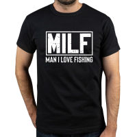 ผู้ชายที่มีคุณภาพสูงแปลก Milf ผู้ชายฉันรักตกปลาปลาก้านเสื้อ T กราฟิกผ้าฝ้าย Streetwear แขนสั้นของขวัญวันเกิดสไตล์ฤดูร้อนเสื้อยืด