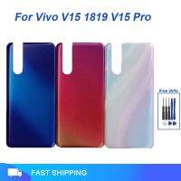 ฝาหลังปิดโทรศัพท์ Whoesale อะไหล่ตัวเรือนด้านหลังประตูหลังสำหรับ Vivo V15 1819 V15พร้อมเครื่องมือฟรี