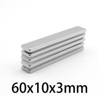 2/5/10/15/20/30PCS 60x10x3mm Quadrate Powerful Strong Magnets N35 Strip Search Magnet 60x10x3 Block Neodymium Magnets 60x10x3