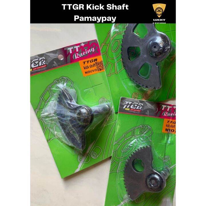 Lucky Legion TTGR Kick Shaft Kickshaft Pamaypay MIO/Nouvo/Click 125