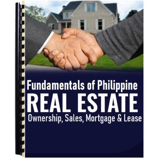 Fundamentals of Philippine Real Estate Ownership Sale Mortgage Lease