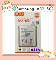 แบตเตอรี่สำหรับ Samsung A32 5G งาน Futureแท้ พร้อมเครื่องมือ ประกัน1ปี แบตSamsung A32 5G