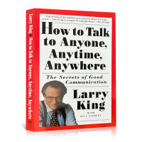 ฮาวทูพูดคุยกับทุกคนทุกที่ทุกเวลา: ความลับของการสื่อสารที่ดี Master Larry King พัฒนาทักษะการสื่อสารการพูดของคุณด้วยตนเองหนังสือภาษาอังกฤษหนังสืออ่านหนังสือของขวัญเต็มรูปแบบของสมาร์ทบางคำแนะนำการสร้างความมั่นใจในการปฏิบัติ