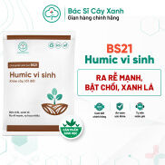 Humic vi sinh Chế phẩm ra rễ mạnh, đẻ nhánh khỏe, xanh cây, mập chồi