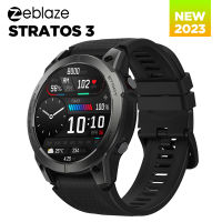 Zeblaze Stratos 3สมาร์ทนาฬิกา GPS 1.43นิ้ว AMOLED เลือดออกซิเจน Sleep Monitor บลูทูธกีฬานาฬิกาผู้ชายผู้หญิง